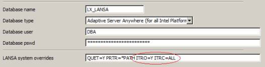 Specify ITRO=Y ITRC=ALL in the LANSA System overrides