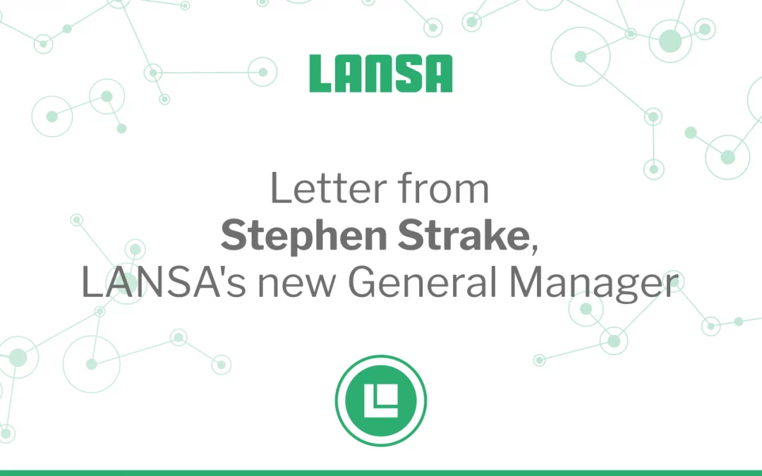 Letter from Stephen Strake, LANSA’s new General Manager